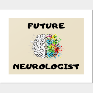 FUTURE NEUROLOGIST Posters and Art